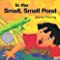 April Read Aloud- In the Small, Small Pond